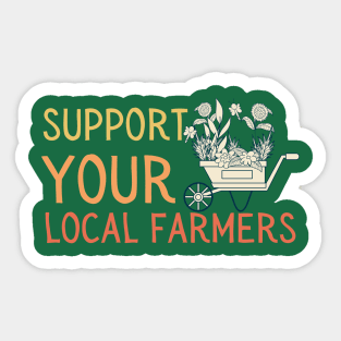 Support local farmers flowers Sticker